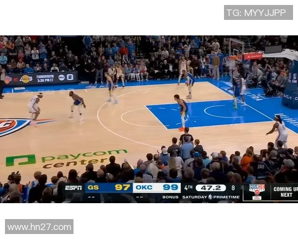 新赛季勇士与雷霆激战回顾展现篮球魅力与团队精神